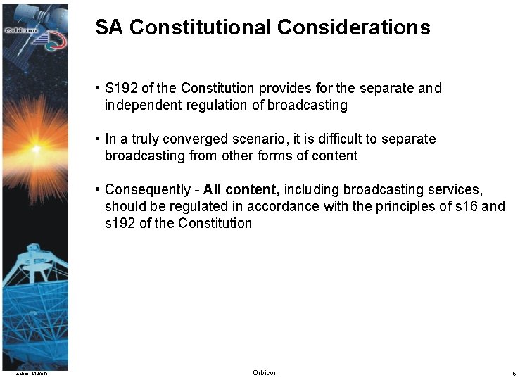 SA Constitutional Considerations • S 192 of the Constitution provides for the separate and
