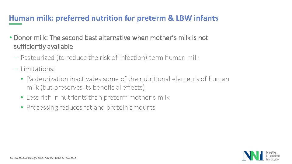 Human milk: preferred nutrition for preterm & LBW infants • Donor milk: The second