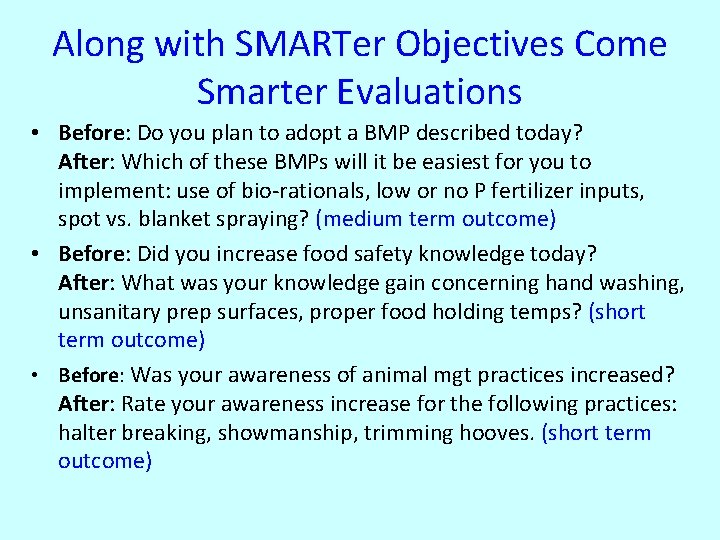 Along with SMARTer Objectives Come Smarter Evaluations • Before: Do you plan to adopt Along with SMARTer Objectives Come Smarter Evaluations • Before: Do you plan to adopt