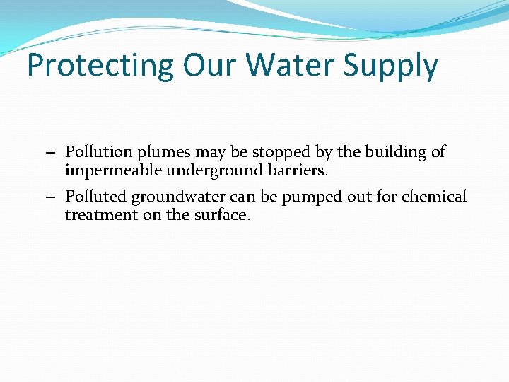 Protecting Our Water Supply – Pollution plumes may be stopped by the building of