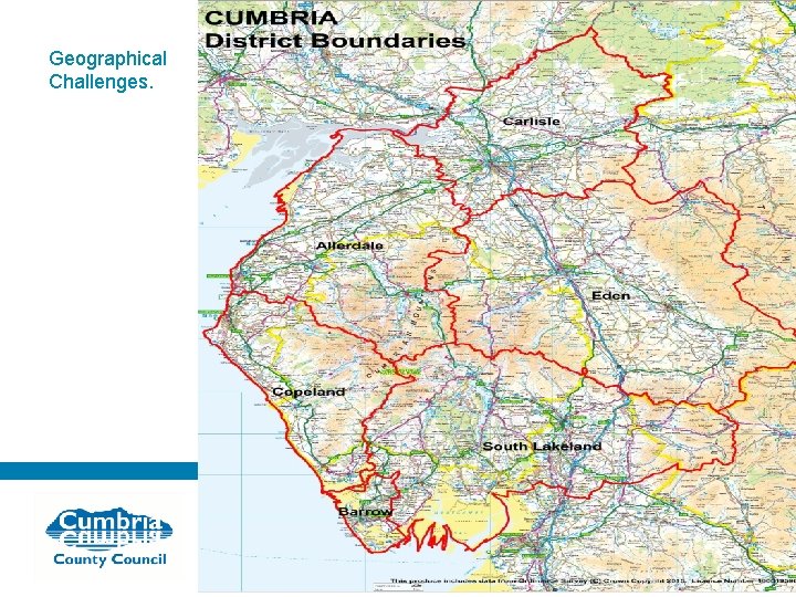 Geographical Challenges. Serving the people of Cumbria 
