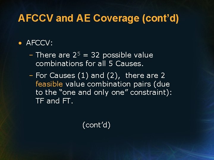 AFCCV and AE Coverage (cont’d) • AFCCV: – There are 25 = 32 possible