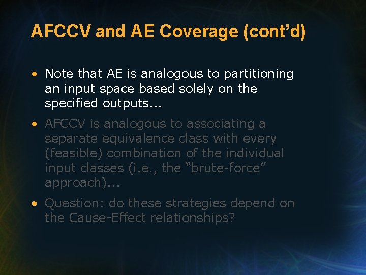 AFCCV and AE Coverage (cont’d) • Note that AE is analogous to partitioning an