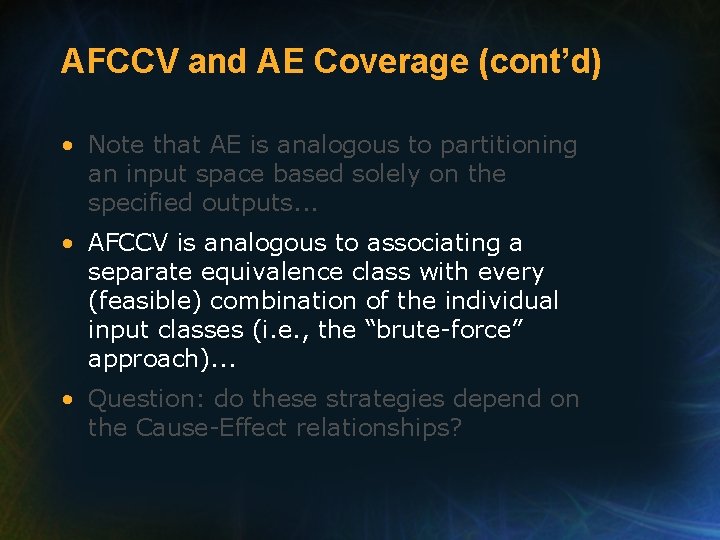 AFCCV and AE Coverage (cont’d) • Note that AE is analogous to partitioning an