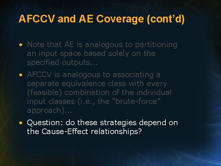 AFCCV and AE Coverage (cont’d) • Note that AE is analogous to partitioning an