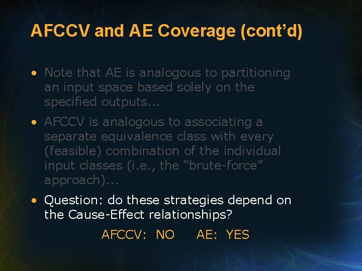 AFCCV and AE Coverage (cont’d) • Note that AE is analogous to partitioning an