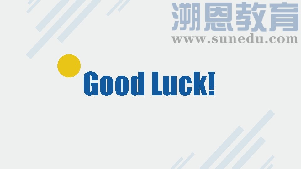 Good Luck! Good Luck!