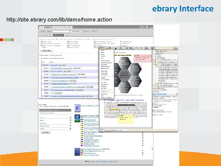 ebrary Interface http: //site. ebrary. com/lib/demo/home. action 