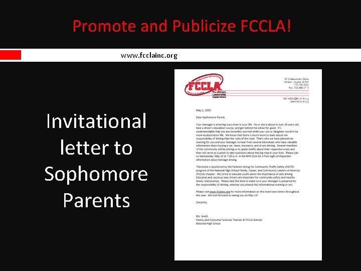 Promote and Publicize FCCLA! www. fcclainc. org Invitational letter to Sophomore Parents 