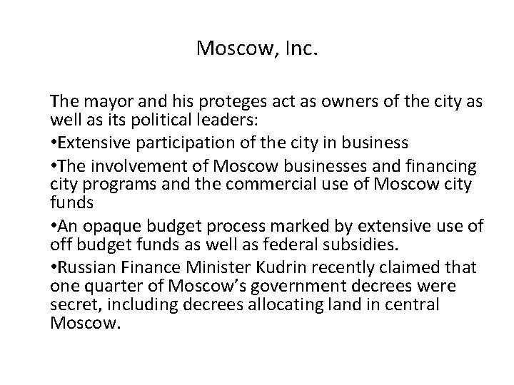 Moscow, Inc. The mayor and his proteges act as owners of the city as