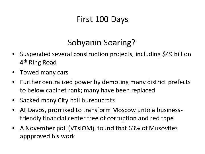 First 100 Days Sobyanin Soaring? • Suspended several construction projects, including $49 billion 4