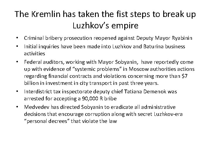 The Kremlin has taken the fist steps to break up Luzhkov’s empire • Criminal