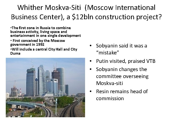 Whither Moskva-Siti (Moscow International Business Center), a $12 bln construction project? • The first