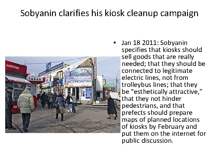 Sobyanin clarifies his kiosk cleanup campaign • Jan 18 2011: Sobyanin specifies that kiosks