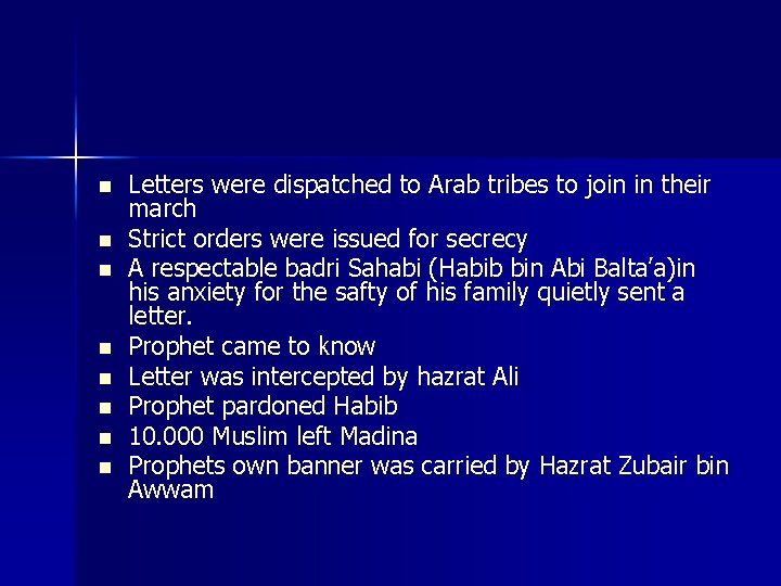 n n n n Letters were dispatched to Arab tribes to join in their