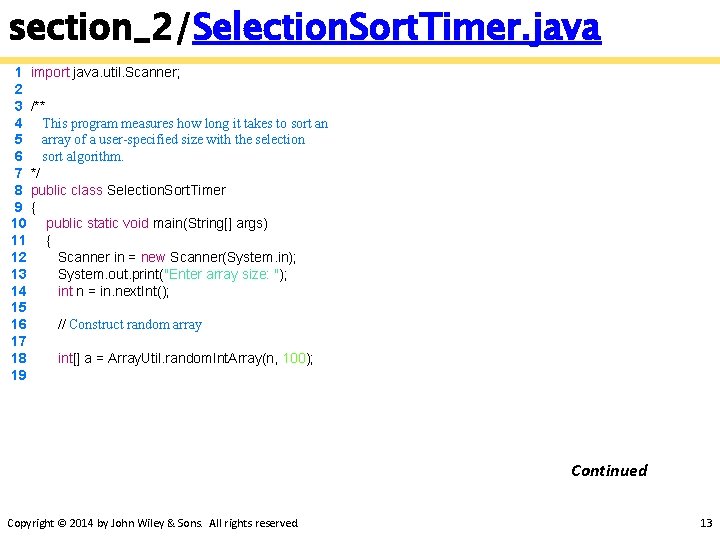 section_2/Selection. Sort. Timer. java 1 import java. util. Scanner; 2 3 /** 4 This