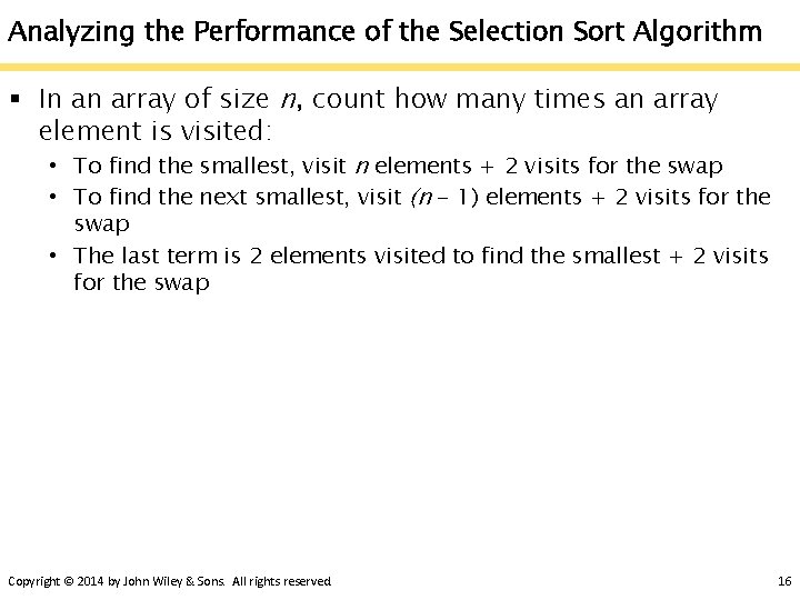 Analyzing the Performance of the Selection Sort Algorithm § In an array of size