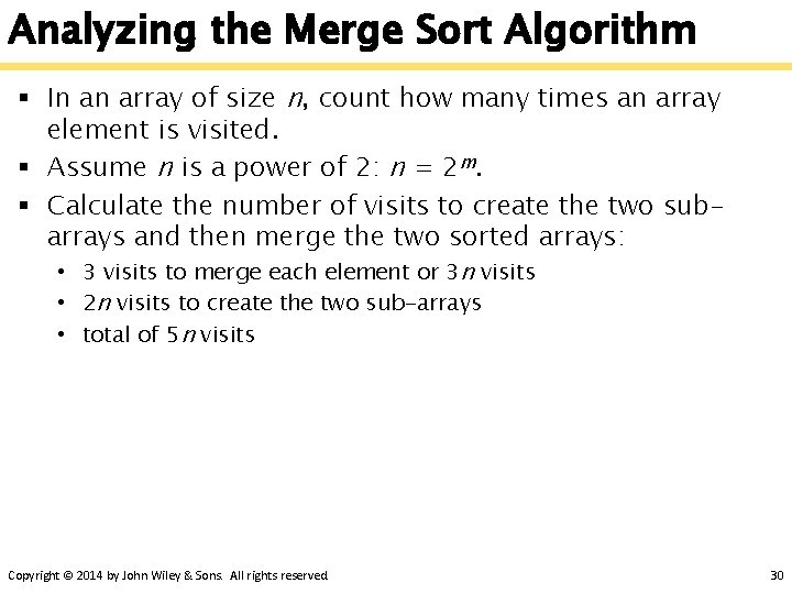 Analyzing the Merge Sort Algorithm § In an array of size n, count how
