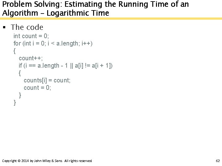Problem Solving: Estimating the Running Time of an Algorithm – Logarithmic Time § The