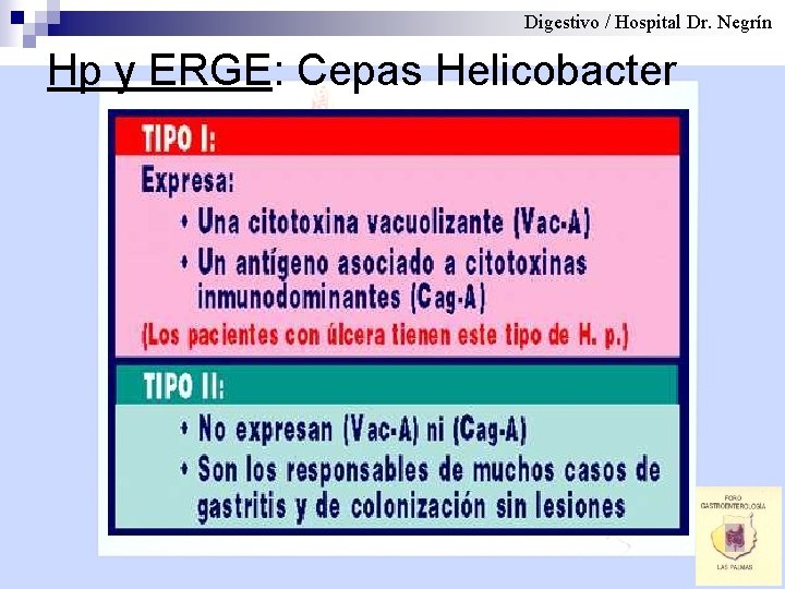 Digestivo / Hospital Dr. Negrín Hp y ERGE: Cepas Helicobacter 
