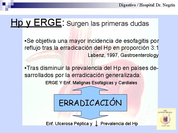 Digestivo / Hospital Dr. Negrín Hp y ERGE: Surgen las primeras dudas • Se