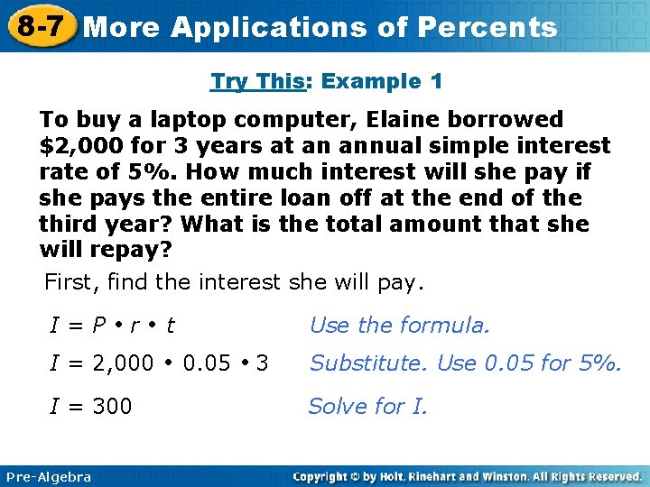 8 -7 More Applications of Percents Try This: Example 1 To buy a laptop