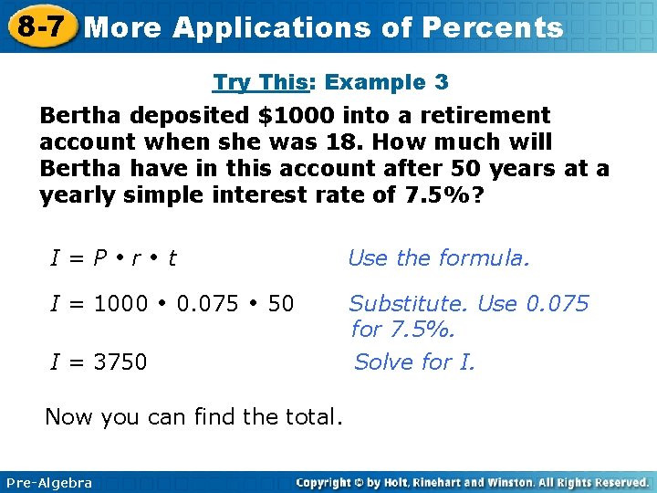 8 -7 More Applications of Percents Try This: Example 3 Bertha deposited $1000 into