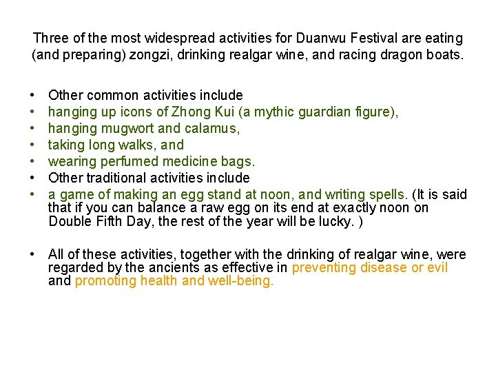 Three of the most widespread activities for Duanwu Festival are eating (and preparing) zongzi,