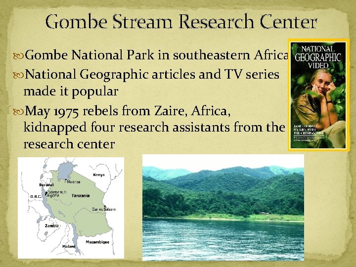 Gombe Stream Research Center Gombe National Park in southeastern Africa National Geographic articles and