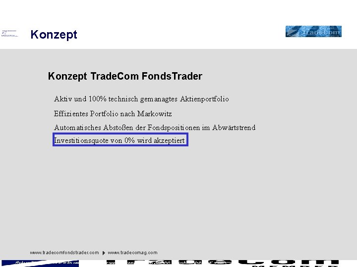 Konzept Trade. Com Fonds. Trader Aktiv und 100% technisch gemanagtes Aktienportfolio Effizientes Portfolio nach