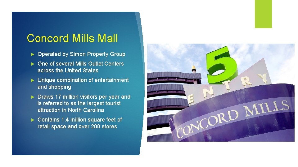 Concord Mills Mall ► Operated by Simon Property Group ► One of several Mills