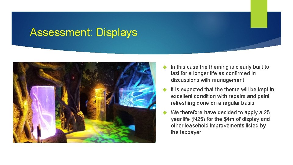 Assessment: Displays In this case theming is clearly built to last for a longer