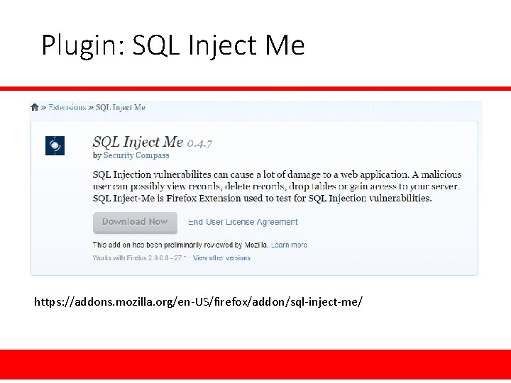 Plugin: SQL Inject Me https: //addons. mozilla. org/en-US/firefox/addon/sql-inject-me/ 