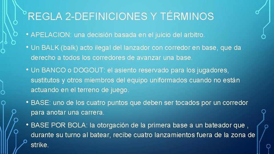 REGLA 2 -DEFINICIONES Y TÉRMINOS • APELACION: una decisión basada en el juicio del