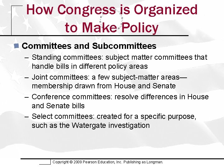 How Congress is Organized to Make Policy Committees and Subcommittees – Standing committees: subject