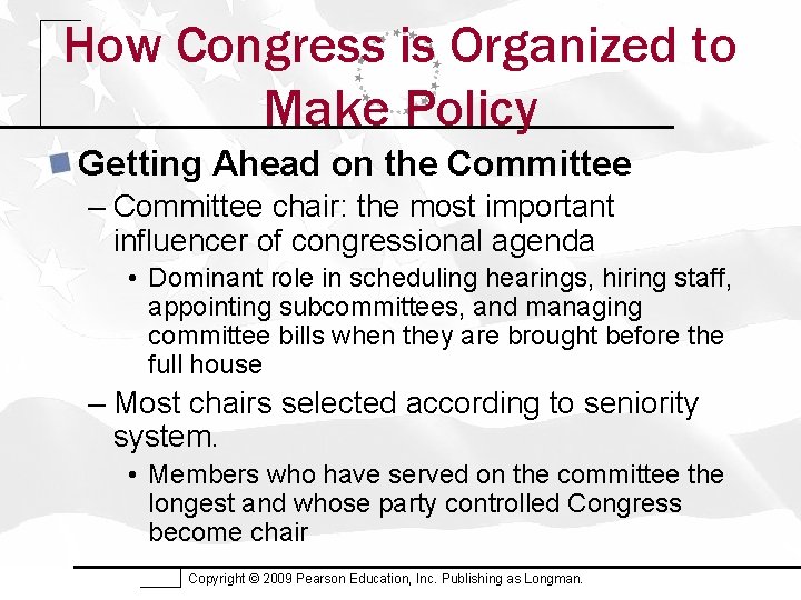 How Congress is Organized to Make Policy Getting Ahead on the Committee – Committee