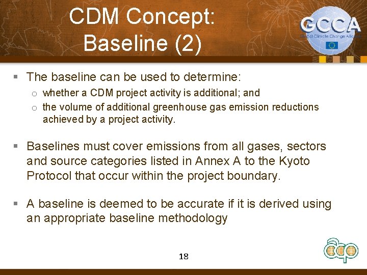 CDM Concept: Baseline (2) § The baseline can be used to determine: o whether