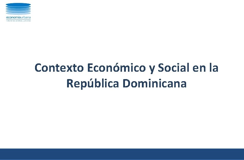 Contexto Económico y Social en la República Dominicana 