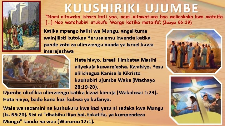 KUUSHIRIKI UJUMBE “Nami nitaweka ishara kati yao, nami nitawatuma hao waliookoka kwa mataifa […]