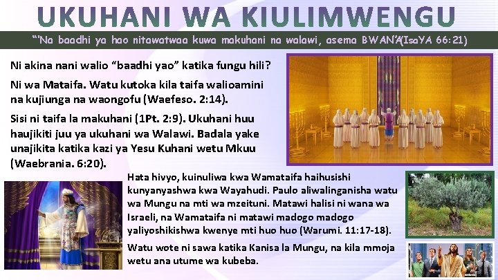 “‘Na baadhi ya hao nitawatwaa kuwa makuhani na walawi, asema BWANA. ” (Isa. YA