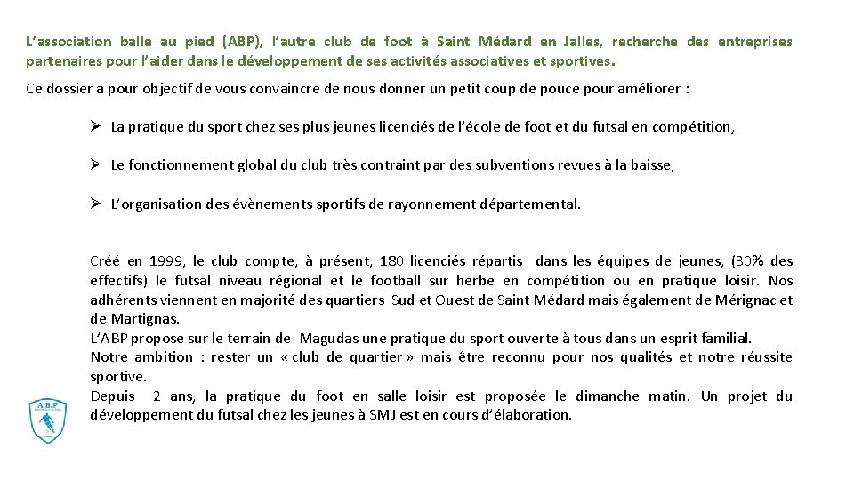 L’association balle au pied (ABP), l’autre club de foot à Saint Médard en Jalles,