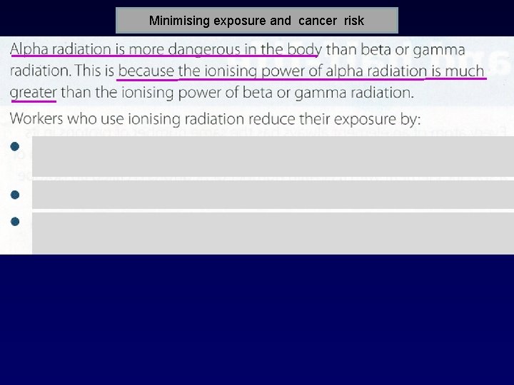 Minimising exposure and cancer risk 