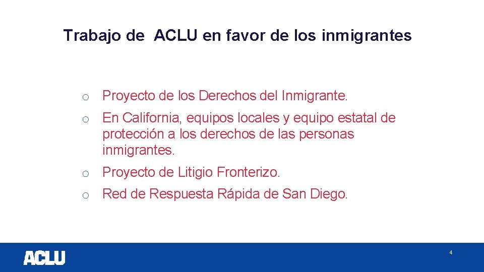 Trabajo de ACLU en favor de los inmigrantes LAYOUT 1 o Proyecto de los