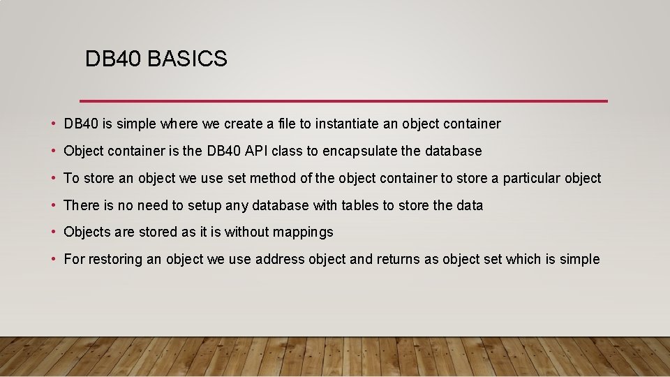 DB 40 BASICS • DB 40 is simple where we create a file to