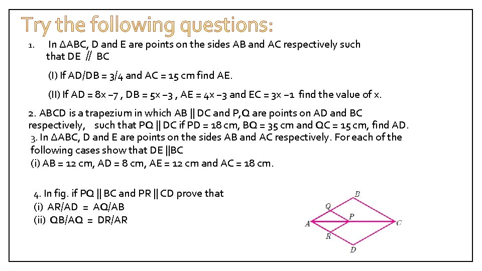 1. In ΔABC, D and E are points on the sides AB and AC