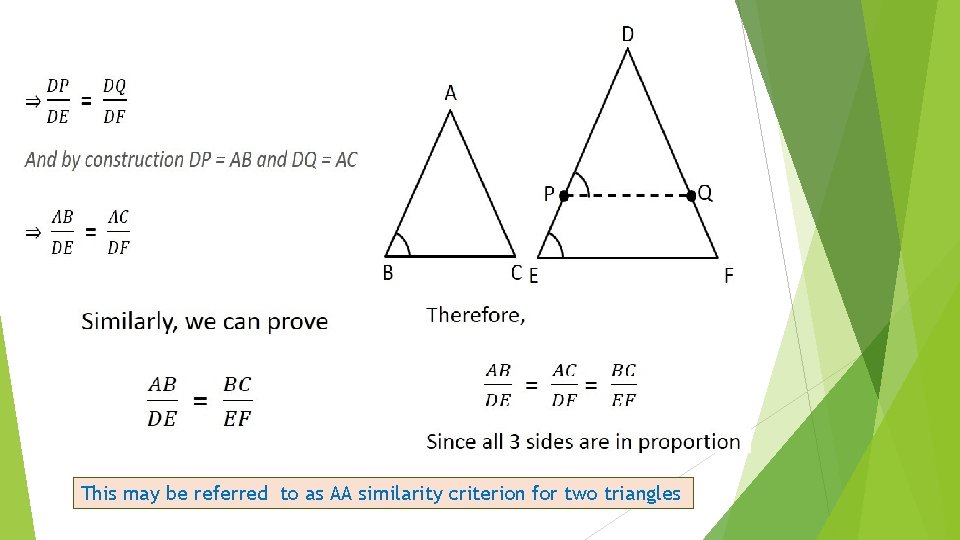 This may be referred to as AA similarity criterion for two triangles 