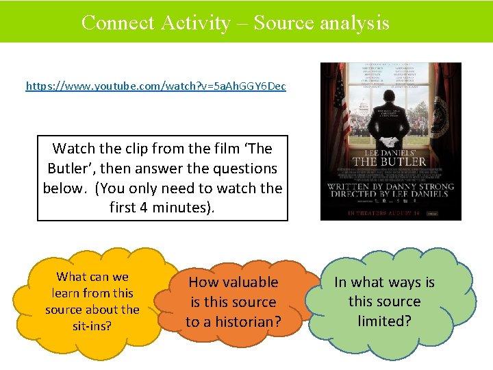 Connect Activity – Source analysis https: //www. youtube. com/watch? v=5 a. Ah. GGY 6