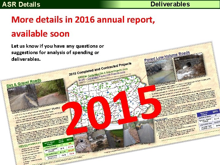 Deliverables ASR Details More details in 2016 annual report, available soon Let us know