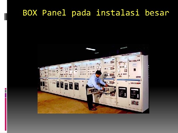 BOX Panel pada instalasi besar 