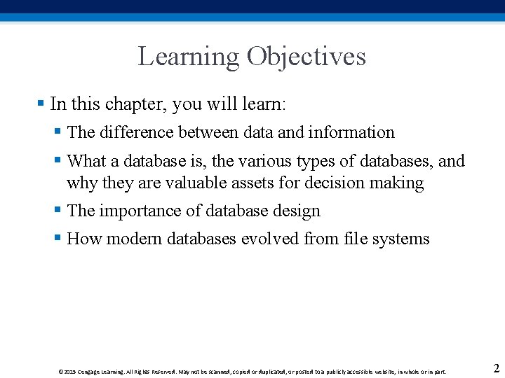Learning Objectives § In this chapter, you will learn: § The difference between data